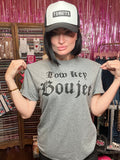 Low Key Boujee Tee